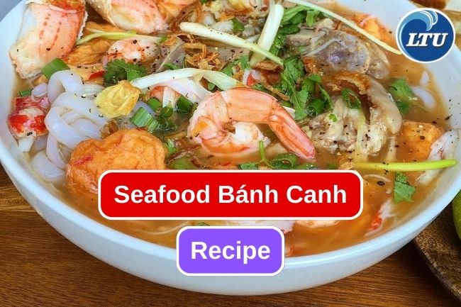 Try This Vietnamese Seafood Bánh Canh Recipe